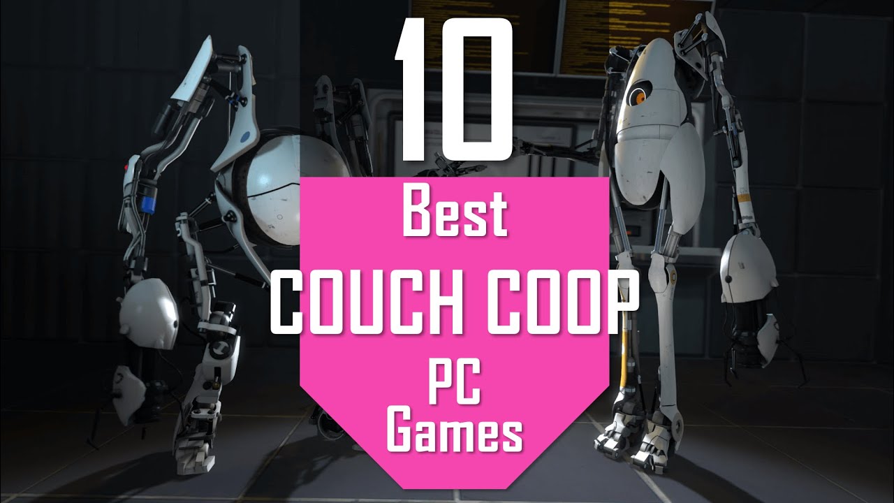 Best COUCH COOP Top 10 Couch COOP PCGames Best PC Games & Gameplay